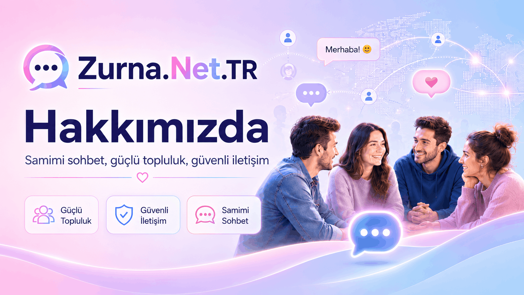 Zurna Net TR güvenli sohbet platformu hakkında modern kullanıcı topluluğu